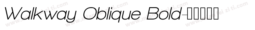 Walkway Oblique Bold字体转换